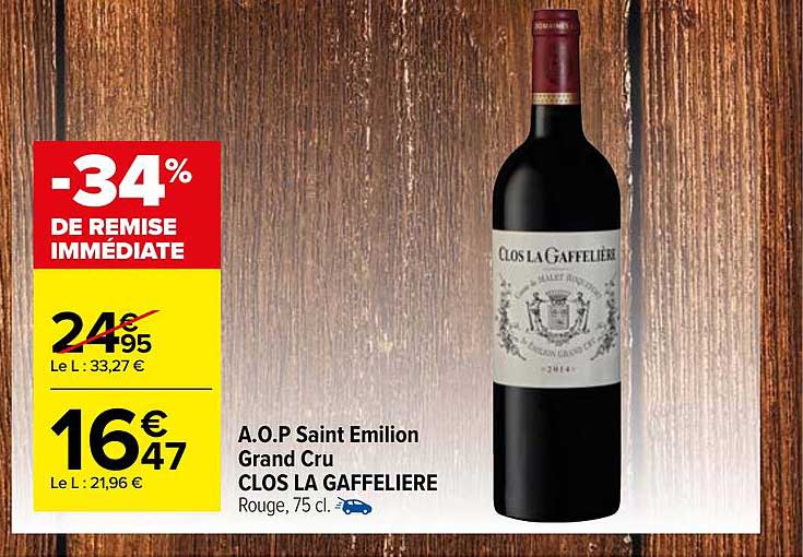 a.o.p. saint emilion grand cru clos la gaffeliere -34% de remise immédiate