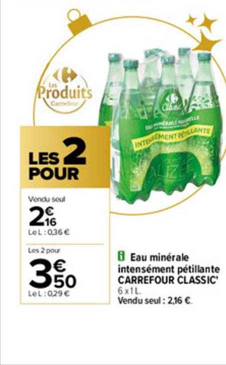 eau minérale intensément pétillante carrefour classic'