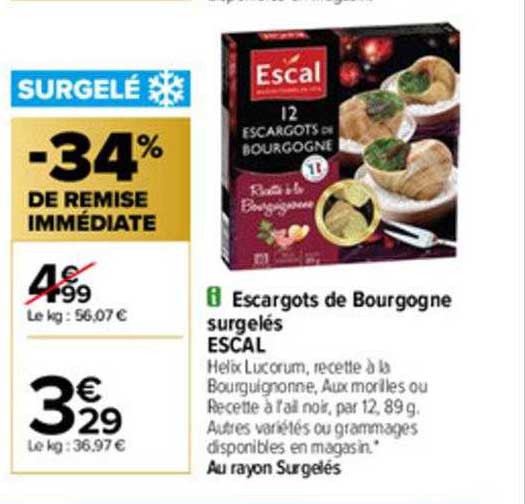 Escargots De Borgogne Surgelés Escal -34% De Remise Immédiate