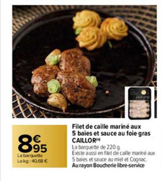 filet de caille mariné aux 5 baies et sauce au foie gras caillor