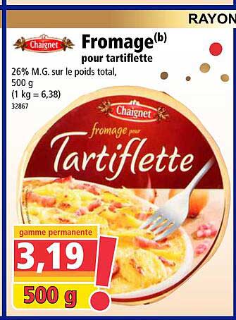 Fromage Pour Tartiflette Chaîgnet