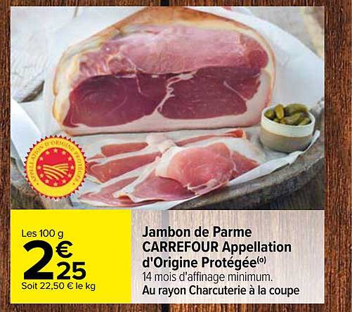 jambon de parme carrefour appellation d'origine protégée
