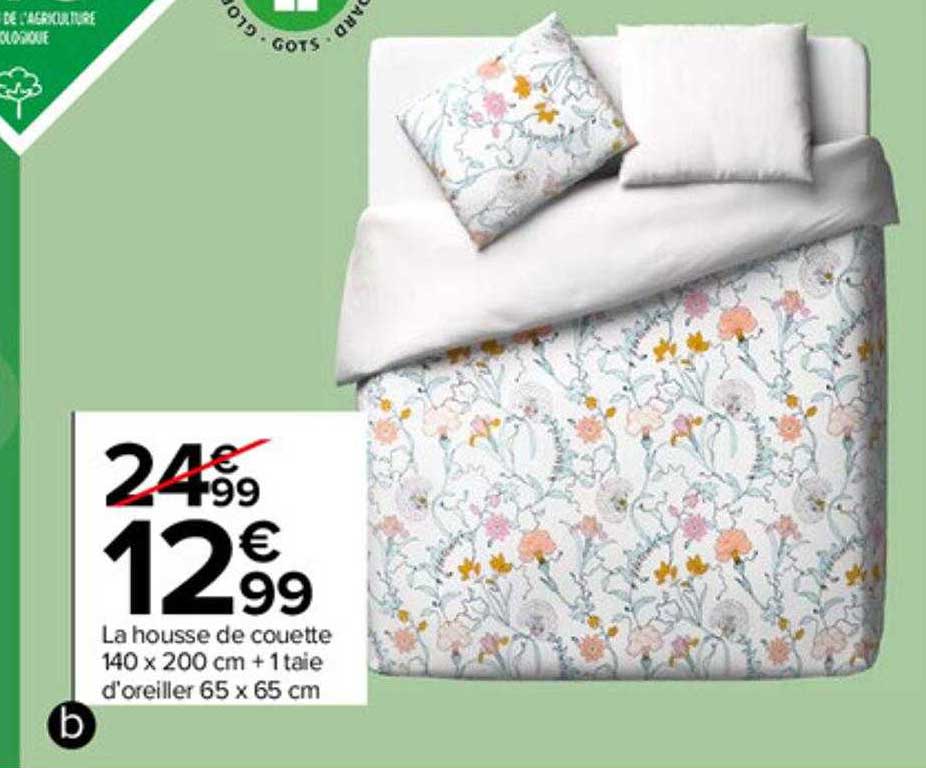 la housse de couette 140 x 200 cm + 1 taie d'oreiller 65 x 65 cm