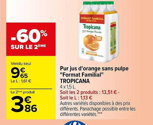 pur jus d'orange sans pulpe "format familial" tropicana