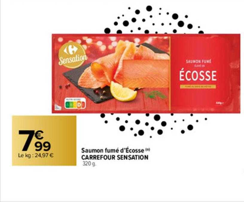 saumon fumé d'écosse carrefour sensation