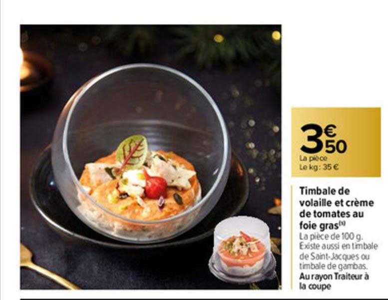 timbale de volaille et crème de tomates au foie gras