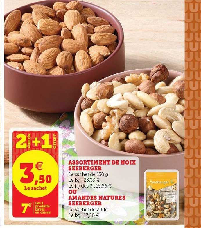Assortiment De Noix Seeberger Ou Amandes Natures Seeberger 2 Achetées + 1 Offert