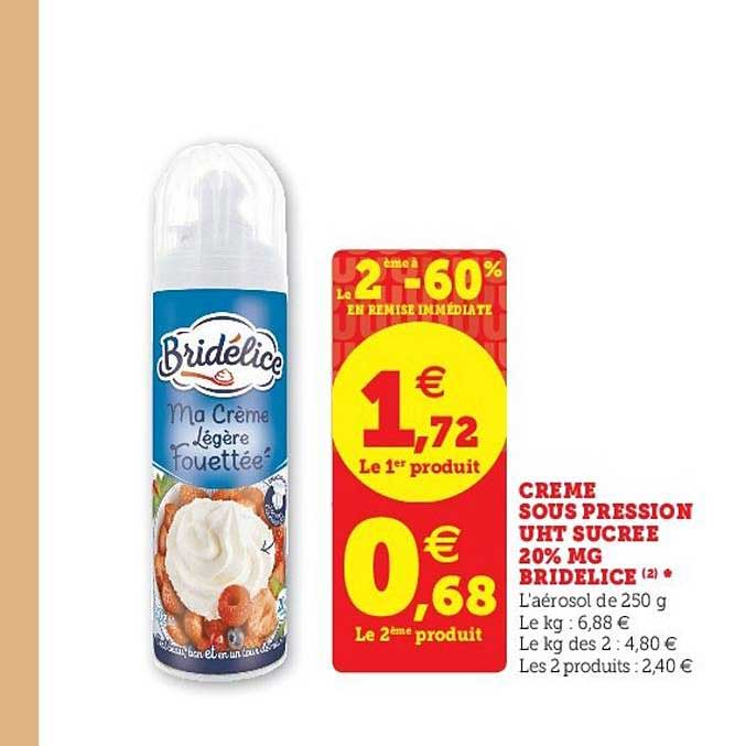 Crème Sous Pression Uht Sucrée 20% Mg Bridélice Le 2ème à -60% En Remise Immédiate