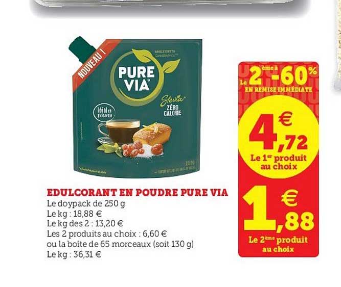 édulcorant en poudre pure via le 2ème à -60% en remise immédiate
