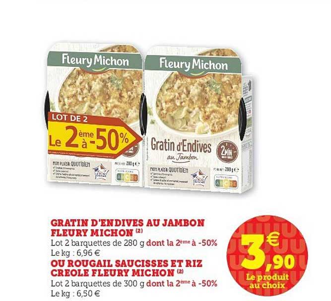 gratin d'endives au jambon fleury michon, ou rougail saucisses et riz créole fleury michon