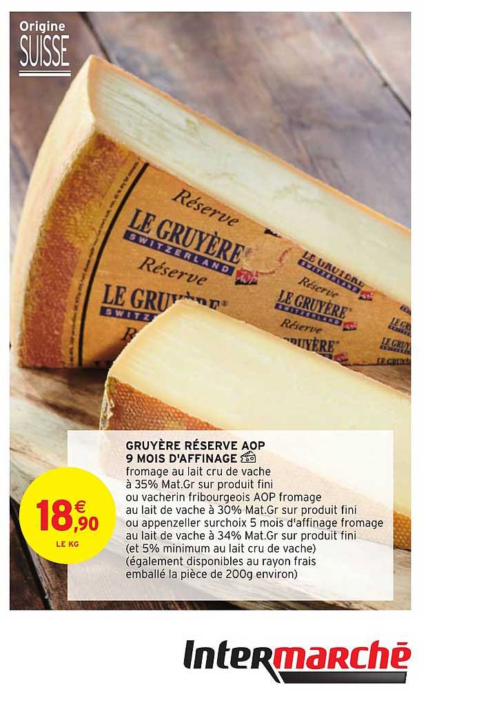 gruyère réserve aop 9 mois d'affinage