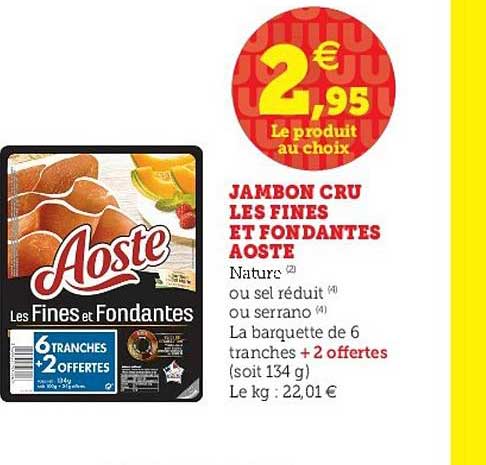 Jambon Cru Les Fines Et Fondantes Aoste