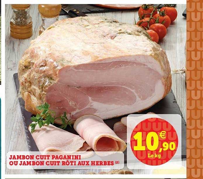 Jambon Cuit Paganini Ou Jambon Cuit Rôti Aux Herbes