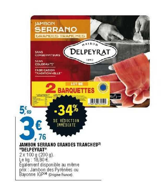 jambon serrano grandes tranches "delpeyrat"
