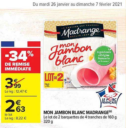 mon jambon blanc madrange -34% de remise immédiate