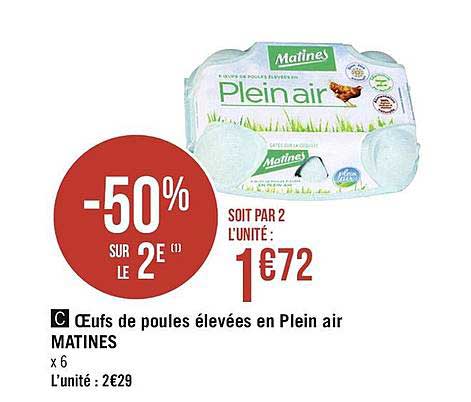 oeufs de poules élevées en plein air matines -50% sur le 2e