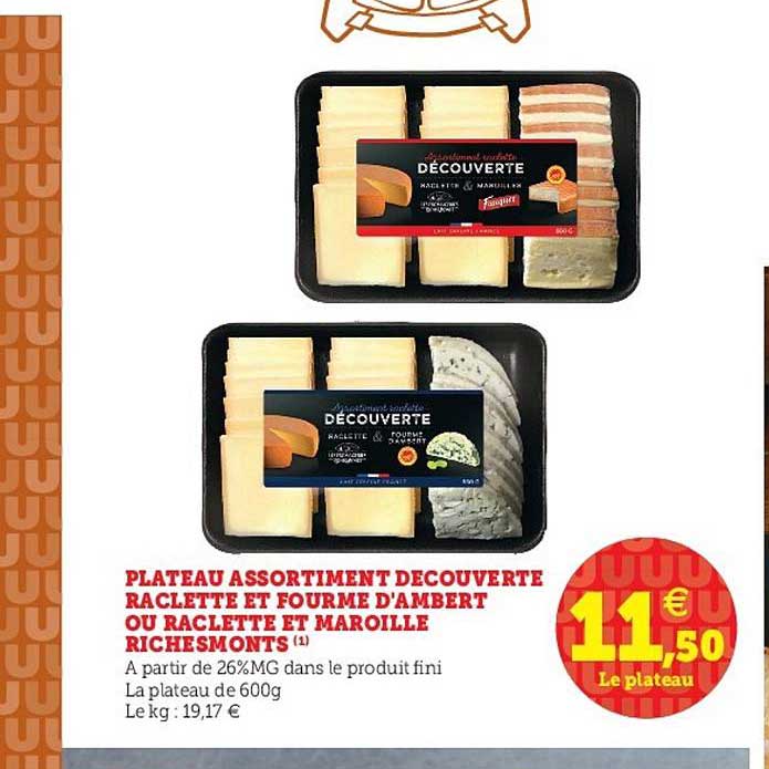 plateau assortiment découverte raclette et fourme d'ambert ou raclette et maroille richesmonts