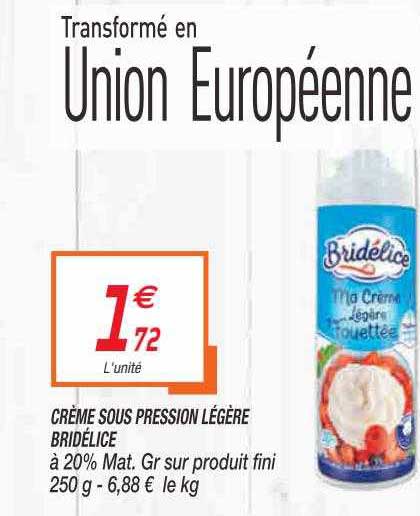 crème sous pression légère bridélice
