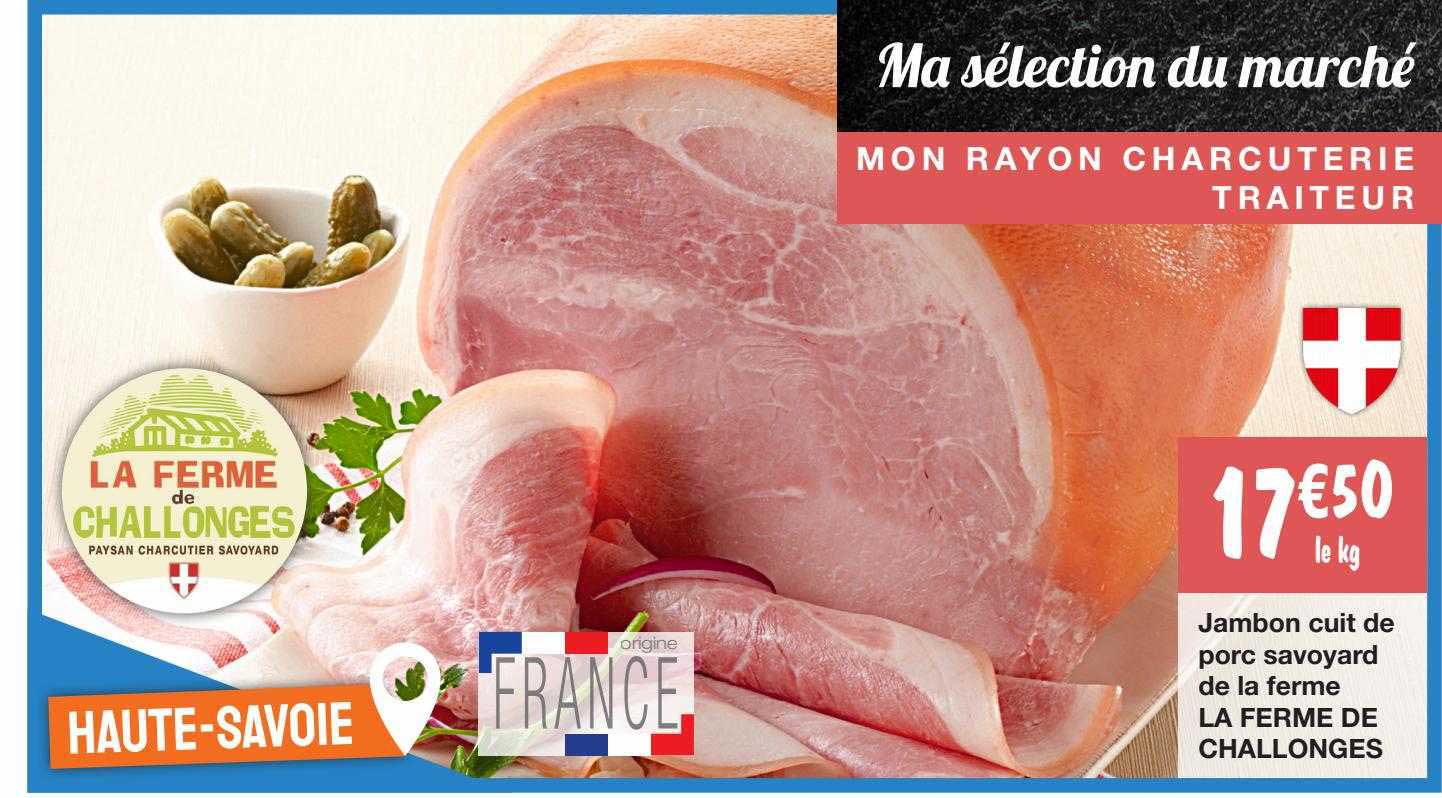 Jambon Cuit De Porc Savoyard De La Ferme La Ferme De Challonges