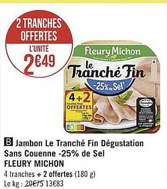 jambon le tranché fin dégustation sans couenne -25% de sel fleury michon