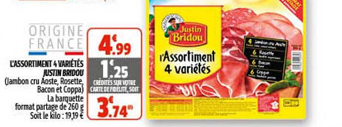 l'assortiment 4 variétés justin bridou