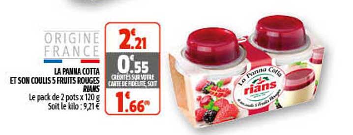 la panna cotta et son coulis 5 fruits rouges rians