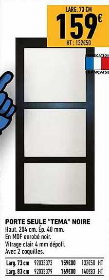 porte seule "tema" noire