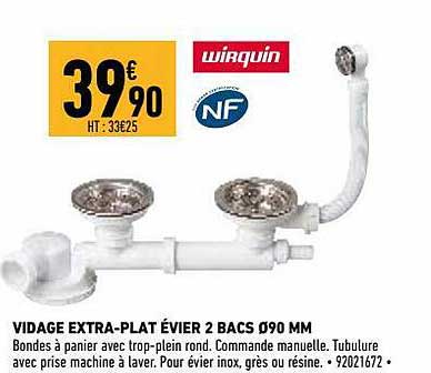 vidage extra-plat évier 2 bacs ø90 mm wirquin