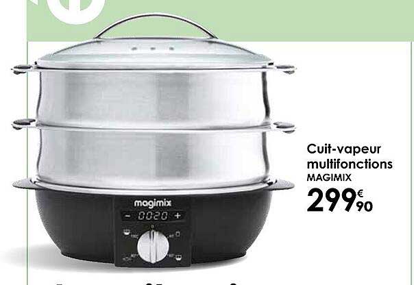 Cuit-vapeur Multifonctions Magimix