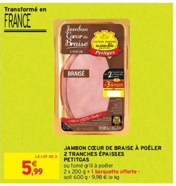 jambon cœur de braise à poêler 2 tranches épaisses petitgas