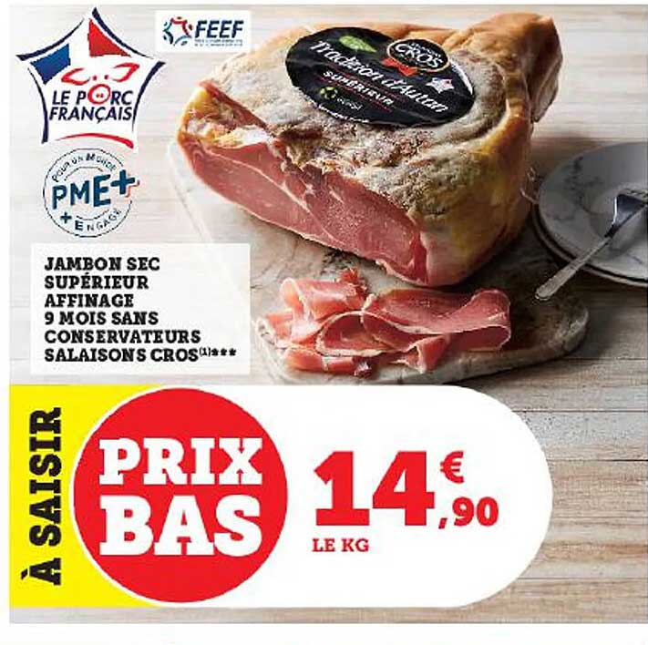jambon sec supérieur affinage 9 mois sans conservateurs salaisons cros