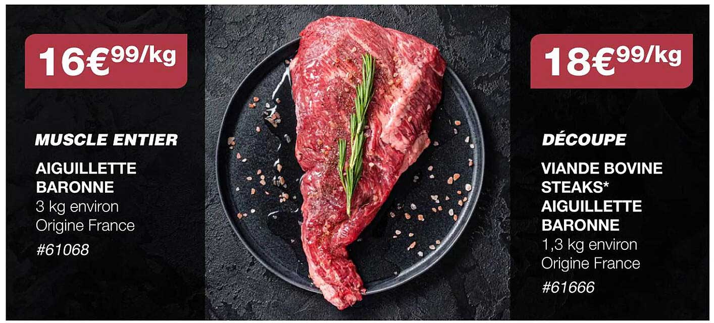 muscle entier aiguillette baronne, découpe viande bovine steaks* aiguillette baronne