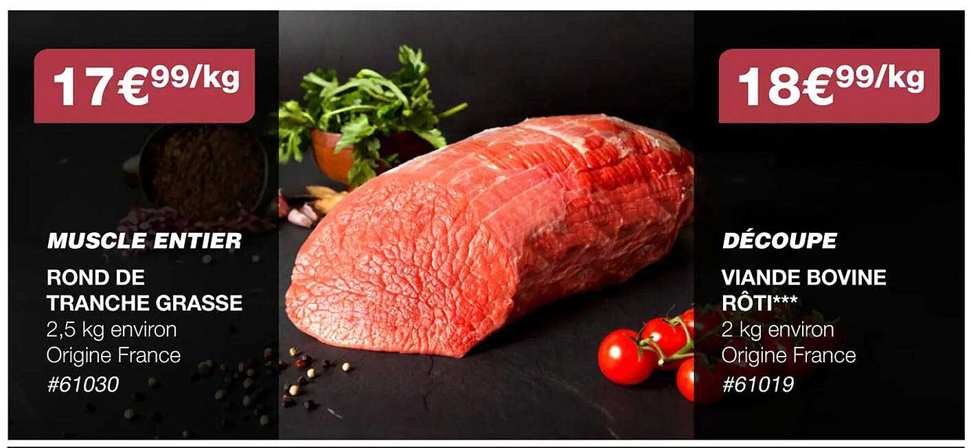 muscle entier rond de tranche grasse, découpe viande bovine rôti***