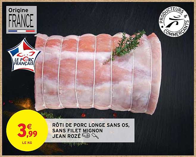 rôti de porc longe sans os, sans filet mignon jean rozé