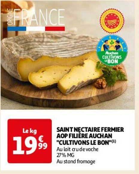 saint nectaire fermier aop filière auchan "cultivons le bon"