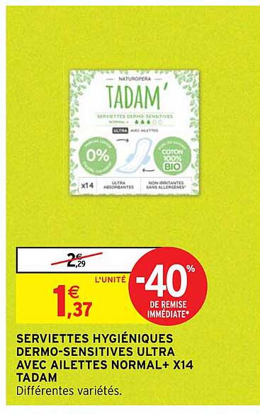 serviettes hygiéniques dermo-sensitive ultra avec ailettes normal+ x14 tadam -40% de remise immédiate