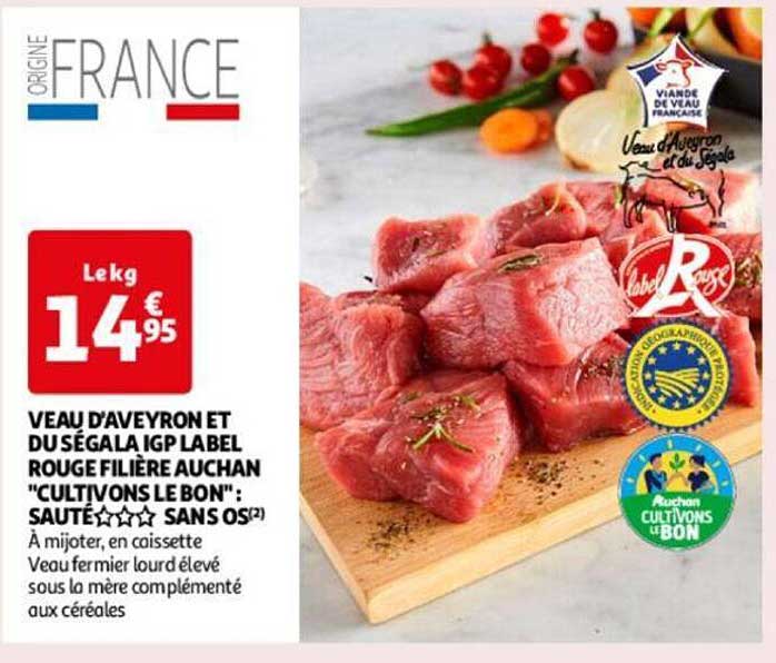 veau d'aveyron et du ségala label rouge filière auchan "cultivons le bon" sauté*** sans os