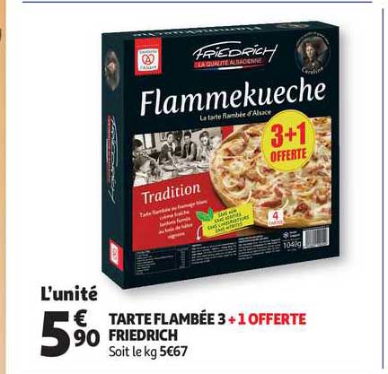 tarte flambée 3 + 1 offerte friedrich
