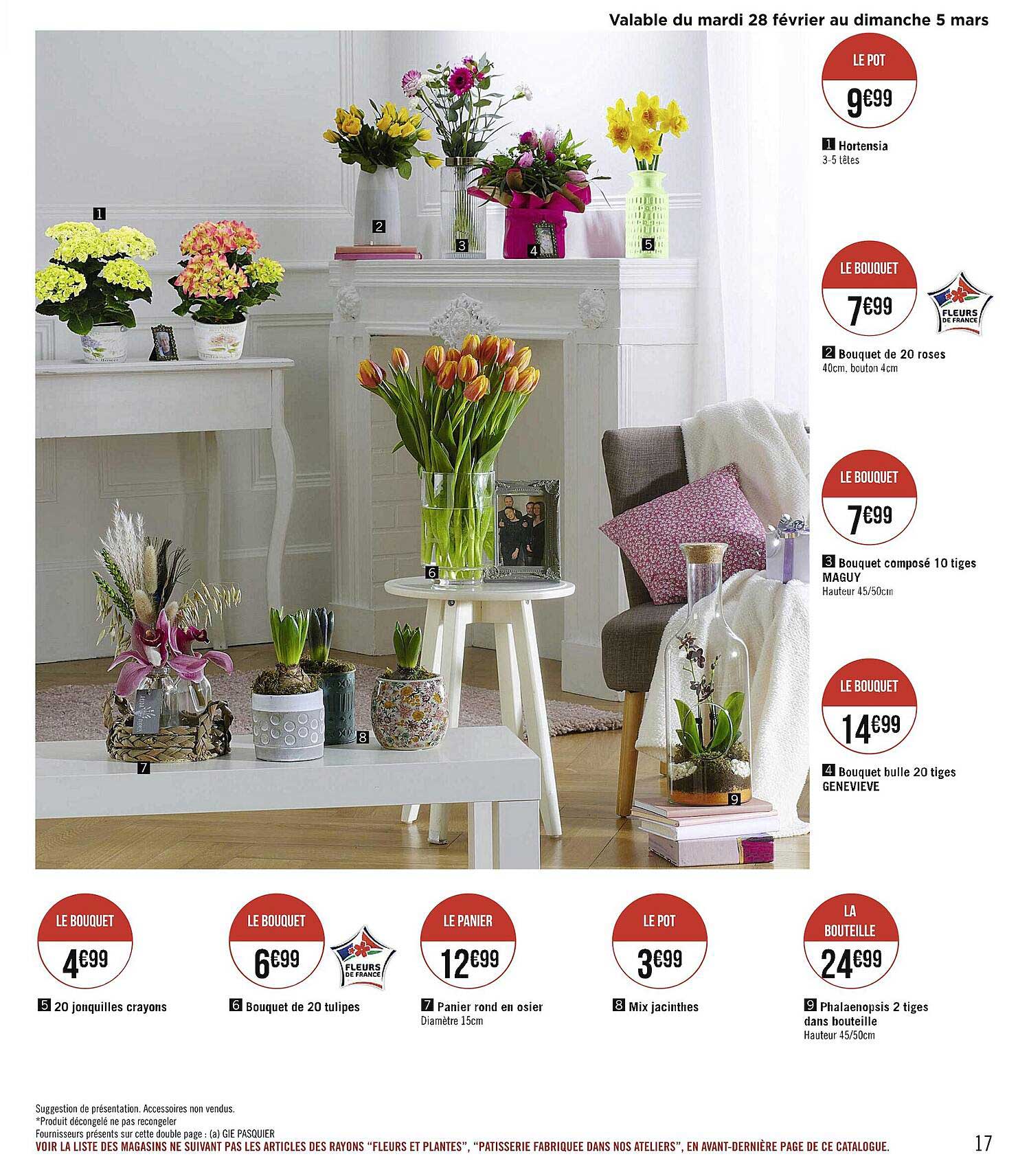 20 jonquilles crayons, bouquet de 20 tulipes, panier rond en osier, mix jacinthes, hortensia, bouquet de 20 roses, bouquet composé 10 tiges maguy, bouquet bulle 20 tiges geneviève, phalaenopsis 2 tige