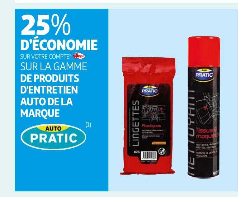 la gamme de produits d'entretien auto de la marque auto pratic