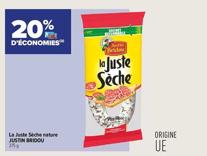 la juste sèche nature justin bridou