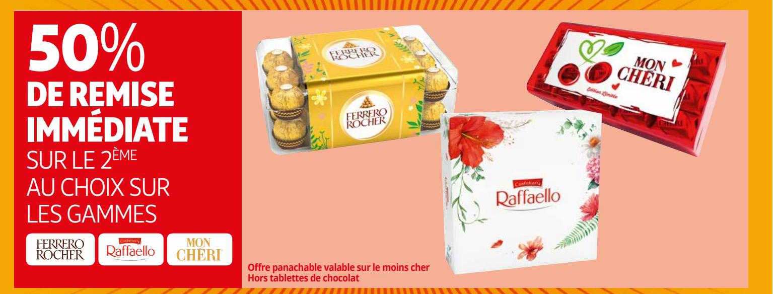 les gammes ferrero rocher, raffaello, mon chéri