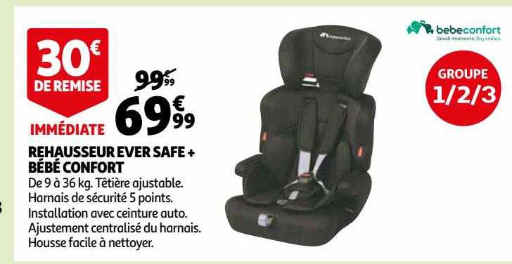rehausseur ever safe+ bébé confort