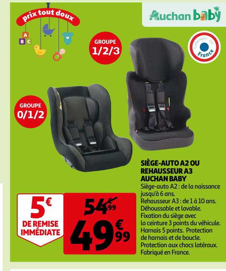 siège-auto a2 ou rehausseur a3 auchan baby