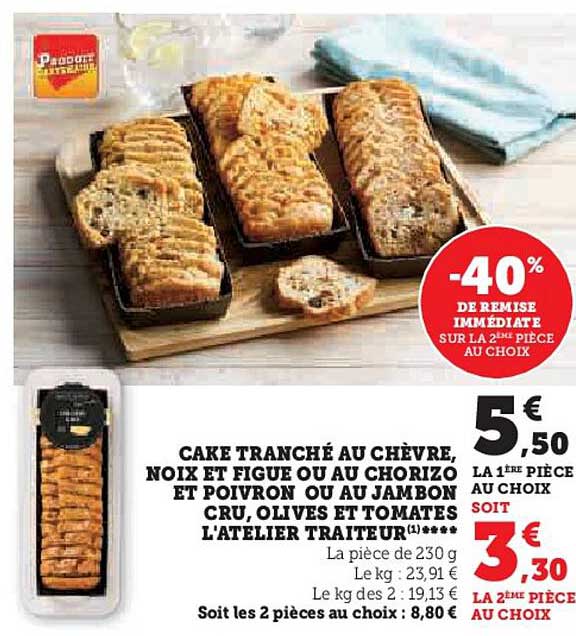 cake tranché au chèvre, noix de figue ou au chorizo et poivron ou au jambon cru, olives et tomates l'atelier traiteur