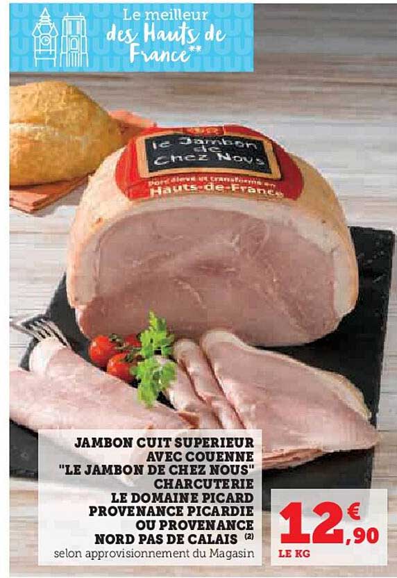 jambon cuit supérieur avec couenne "le jambon de chez nous" charcuterie le domaine picard provenance picardie ou provenance nord pas de calais