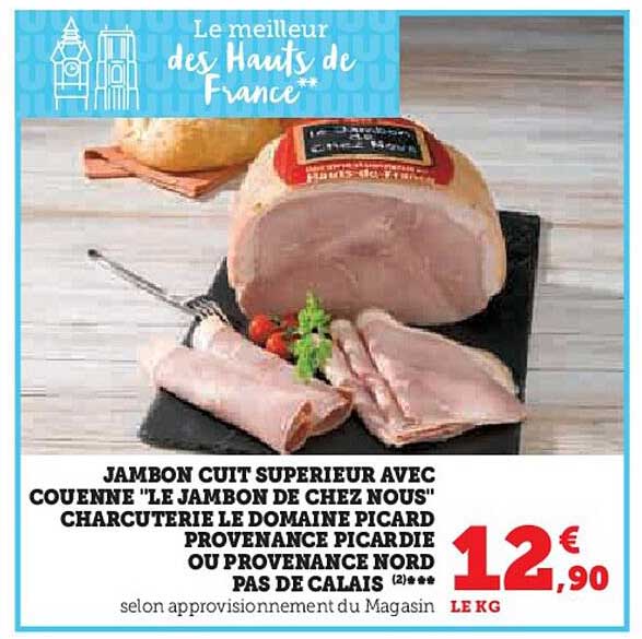 jambon cuit supérieur avec couenne "le jambon de chez nous" charcuterie le domaine picardie ou provenance nord pas de calais