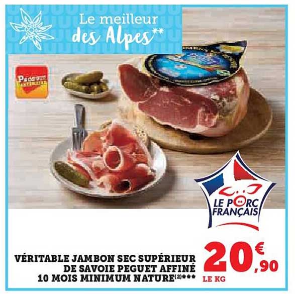 véritable jambon sec supérieur de savoie peguet affiné 10 mois minimum nature