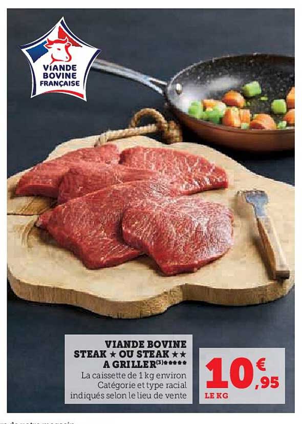 Viande Bovine Steak* Ou Steak** à Griller