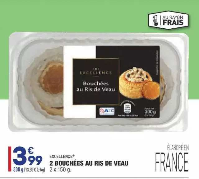 2 bouchées au ris de veau excellence